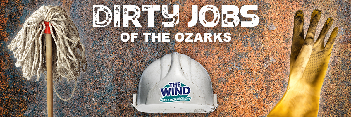 Dirty Jobs of The Ozarks